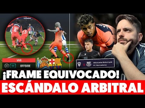 💥¡¡ESCÁNDALO ARBITRAL!! ERROR GRAVE del VAR contra el BARÇA ¡FRAME INCORRECTO! · ¡COPA vs ALBACETE!