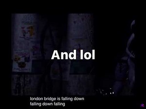 Fnaf 2 trailer “london bridge is falling down“ reversed