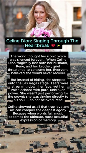 Celine Dion: Singing Through The Heartbreak 💔✨