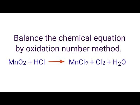MnO2+HCl=MnCl2+Cl2+H2O balance the chemical equation by oxidation number method ‪@mydocumentary838‬