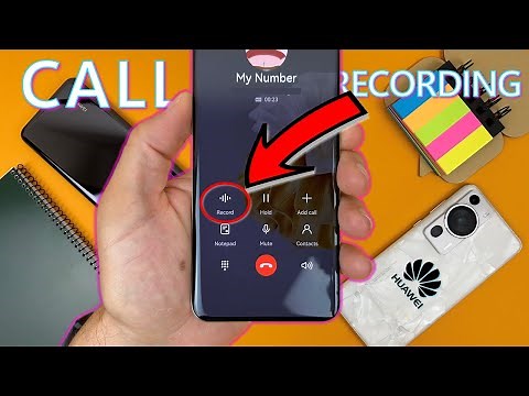 Huawei Enable Stock Call Recording - P60 Pro, Mate 50 Pro, Honor, Nova