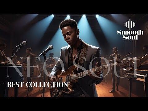 🔴Neo Soul Best Collection |Smooth Soul Playlist | LIVE ▶️