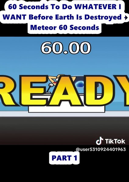60 Seconds To Do WHATEVER I WANT Before Earth Is Destroyed - Meteor 60 Seconds (1)