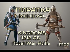 How to install the Medieval Kingdoms 1212 AD mod on a pirated copy of Total War: Attila