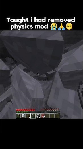 Taught i had removed Physics mod 😭🙏🙏 #memes