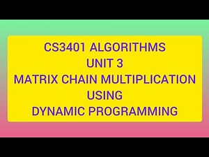 Matrix chain multiplication / unit 3/ cs3401 ALGORITHMS