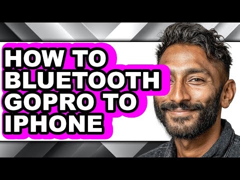 How to Bluetooth Gopro to Iphone - Full Guide