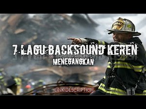 7 LAGU BACKSOUND YOUTUBE KEREN | MENEGANGKAN!! YANG SERING DI PAKAI
