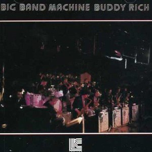 Buddy Rich - Big Band Machine