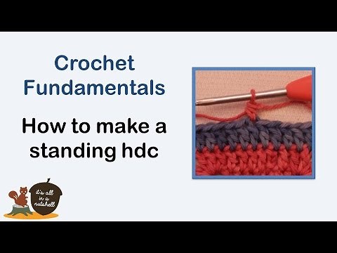 Standing half double crochet (hdc) - Crochet Fundamentals #22