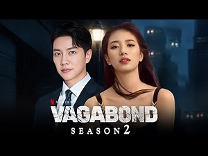 Vagabond Season 2 Official Trailer (2025) || Lee Seung Gi || Bae Suzy || Netflix