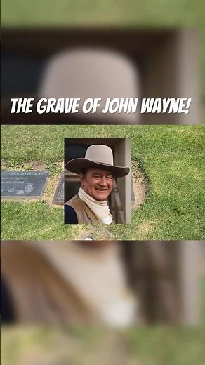 The Grave of John Wayne #famousgraves #johnwayne #shorts