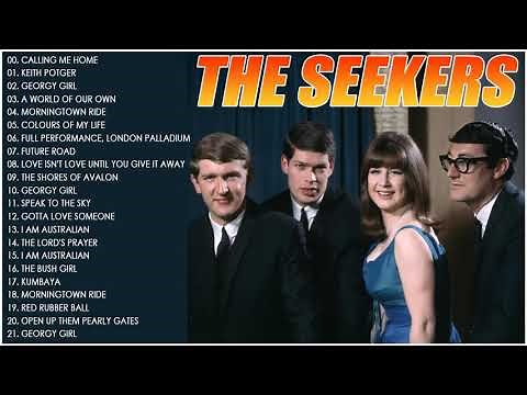 The Seekers Best Songs Ever Of All Time - The Seekers Greatest Hits Full Album