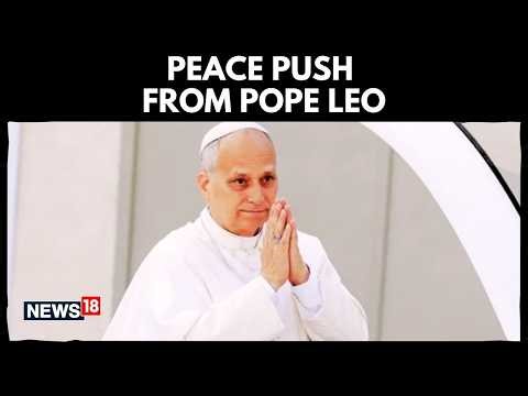 “End War Before Easter” | Pope Leo XIV Urges Peace in Iran Conflict | Global Appeal | N18G
