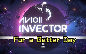 【AVICII Invector】在艾维奇的音乐中体验绚丽的多元宇宙 (第十九期 Avicii-For a Better Day) 4K 60帧