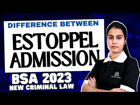 Difference Between Estoppel and Admission