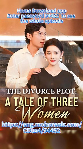 Title: 《The Divorce Plot: A Tale Of Three Women》 Full Episodes Link below https://eng.moboreels.com/CDux4/94482 HOME PAGE HAS LINKS #fyp #drama #teleplay #movies #films #shortdrama #shortfilms #newyork #losangeles | Episode Enthusiast