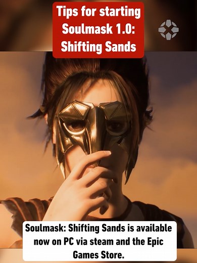Soulmask 1.0 Shifting Sands: Survival Tips for New Players