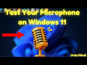 How to Test Your Microphone on Windows 11