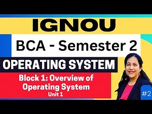 IGNOU BCA Semester 2 | Operating System | Block 1: Introduction to Operating System - Types