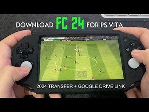 PS Vita | Download FC24 and Update New 2024 Transfer | Google Drive Link
