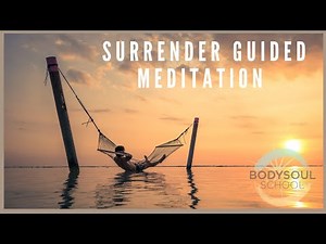 Surrender Step-by-Step Guided Meditation For Beginners