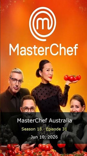 MasterChef Australia Season 18 Episode 31