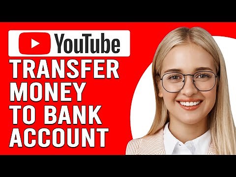 How To Transfer Money From Youtube To Bank Account (Withdraw Money From Youtube To Bank Account)