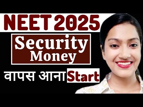 Security Money वापस आने लगी 😃 ‼️ NEET security kab wapas aayegi? | NEET UG counselling money refund