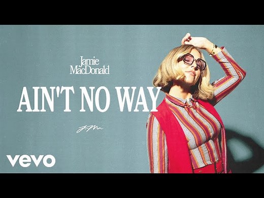 Jamie MacDonald - Ain't No Way