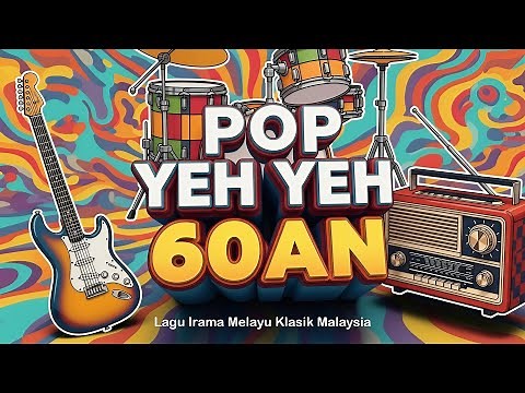 Pop Yeh Yeh 60an Full Album 🙌 Lagu Melayu Klasik 60an Terbaik