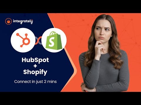 HubSpot → Shopify | Boost Your Store with Automated CRM Sync