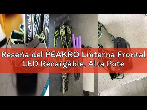 Reseña del PEAKRO Linterna Frontal LED Recargable, Alta Potencia 90000 lúmenes 5 Modos, 9000mAh Fron