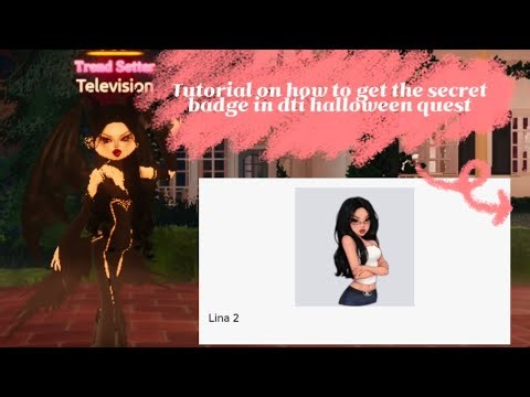 Tutorial on how to get the secret badge in the new dti halloween quest!