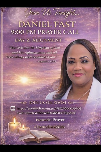 ✨ YOU’RE INVITED | TONIGHT ✨ 🌙 Daniel Fast 2026 – Day 2 Prayer 🕘 9:00 PM (EST) Theme: ALIGNMENT – Putting God First As we close out Day 2 of the Daniel Fast, we are coming together in prayer to realign our hearts, priorities, and lives with God. 📖 “But seek first the Kingdom of God and His righteousness, and all these things shall be added to you.” — Matthew 6:33 This is a sacred moment to: 🙏🏾 Lay down distractions 🙏🏾 Reorder priorities 🙏🏾 Seek God first 🙏🏾 Seal the day in prayer and 