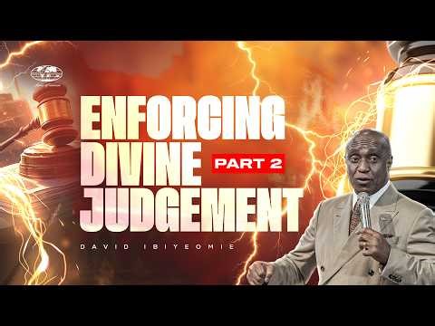 Enforcing Divine Judgement | Part 2 | David Ibiyeomie