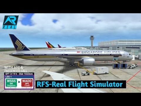 RFS - Real Flight Simulator- Singapore to Bali||FullFlight|B787||Singapore Airlines|FullHD|RealRoute