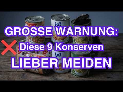 Diese 9 deutschen Konservenmarken solltest du niemals kaufen
