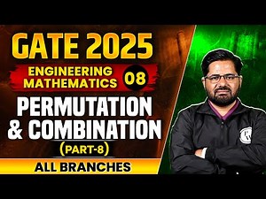 Engineering Mathematics 08 l Permutation and Combination (Part 08) | GATE 2025 | All Branches