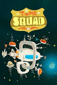 Time Squad (2001-2003) - TV Show