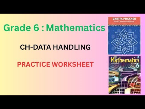 Class 6 Mathematics|GANITH PRAKASH and RS AGGARWAL| Ch-DATA HANDLING | PRACTICE WORKSHEET
