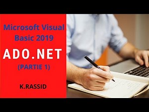 Cours Visual Basic.Net 2019 | Les bases de données et ADO.Net | Connecter VB à Access | ADO.Net 2019