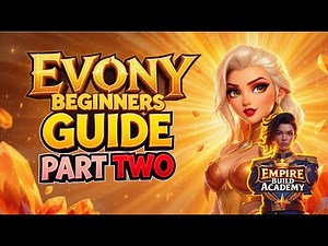 Evony Beginners Guide Part Two: Mastering the Basics