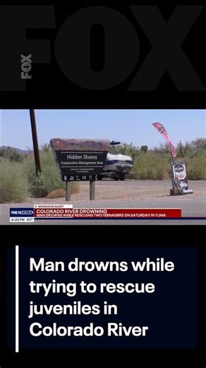 Man drowns while trying to rescue juveniles in Colorado River | FOX 10 Phoenix