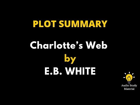 Summary Of Charlotte’S Web By E B WHITE - Book Summary Of Charlotte's Web By Elwyn Brooks White