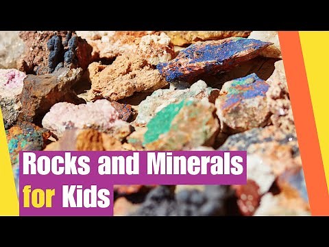 Rocks and Minerals for Kids | How do Rocks Change and Form? | What Are Minerals?