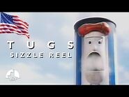 TUGS - Sizzle Reel (US Version)
