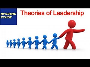 Theories of Leadership