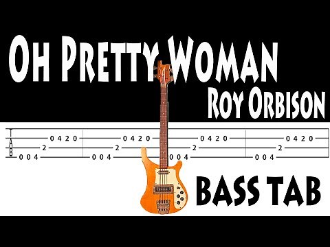 【Bass tabs】Oh Pretty Woman Roy Orbison