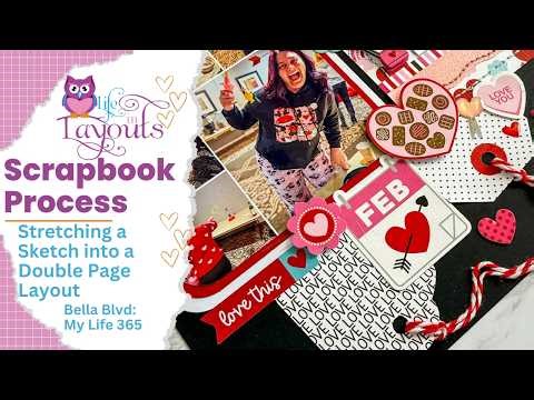 Finally Together - Bella Blvd - My Life 365 - Double Page Scrapbook Process - Life in Layouts